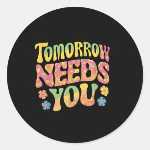 Sticker Rond Demain a besoin de vous, Sensibilisation à la prév