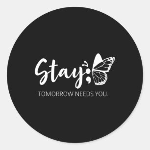 Sticker Rond Demain aura besoin de vous Semicolon soutien en sa