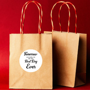 Sticker Rond Demain sera le meilleur jour pour le dîner de répé