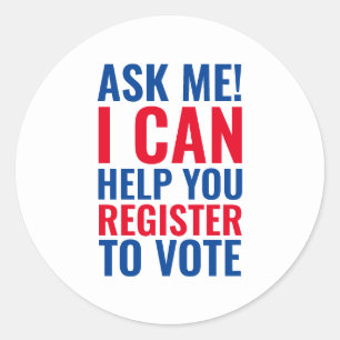 Sticker Rond Demande-moi Je peux t'aider à t'inscrire pour vote