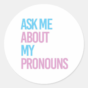 Sticker Rond Demande-moi mes pronoms