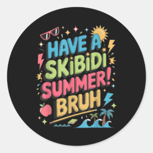 Sticker Rond Demandez À Skibidi Summer Bruh Gen Alpha Slang Ens