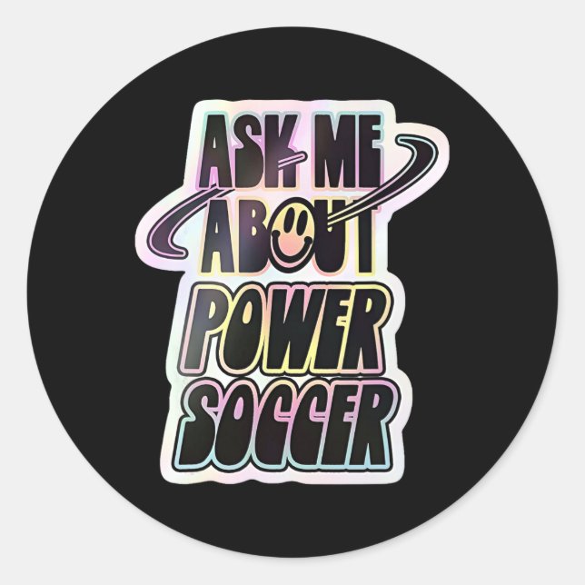 Sticker Rond Demandez-moi à propos de Power Soccer conception d (Devant)