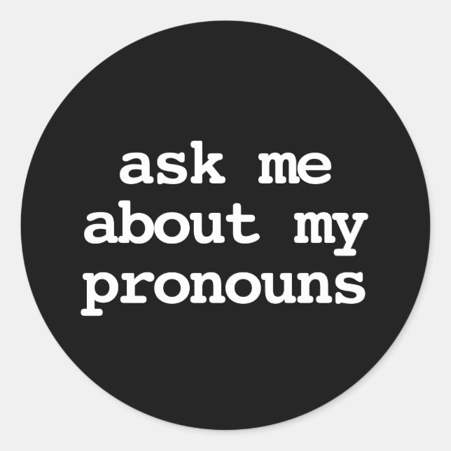 Sticker Rond demandez-moi mes pronoms Bouton (Devant)