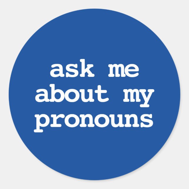 Sticker Rond demandez-moi mes pronoms Bouton (Devant)
