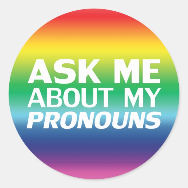 Sticker Rond Demandez-moi mon Pronounours arc-en-ciel Lgbtq Lgb (Devant)