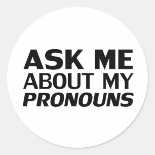 Sticker Rond Demandez-moi mon Pronounours Pride Lgbtq Blanc mod