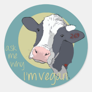 Sticker Rond Demandez-moi pourquoi je suis végétalien