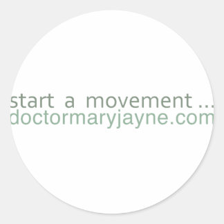 Sticker Rond démarrer un mouvement....doctormaryjayne.com