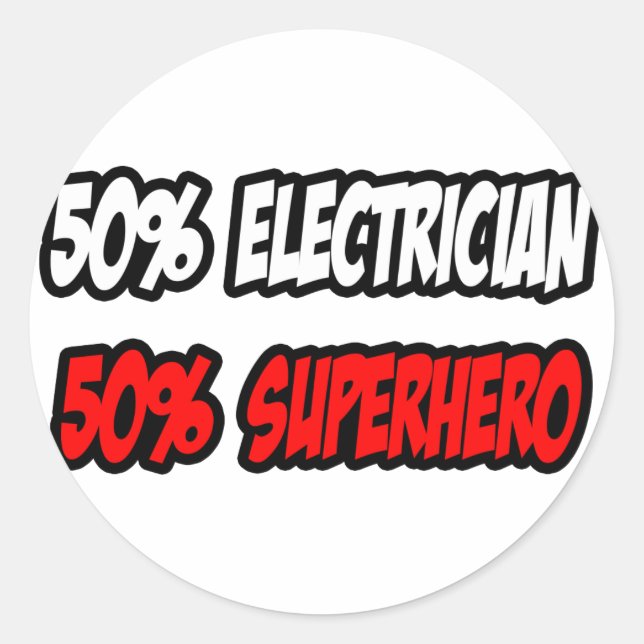 Sticker Rond Demi-électricien...Demi-superhéros (Devant)