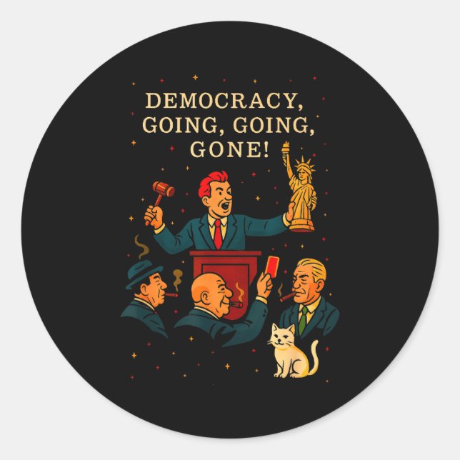 Sticker Rond Democracy Auction Gone Funny Litical Satire Gift  (Devant)