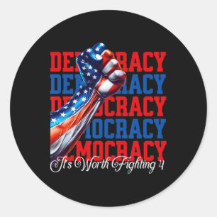 Sticker Rond Démocratie anti-Trump Ça vaut la peine de se battr
