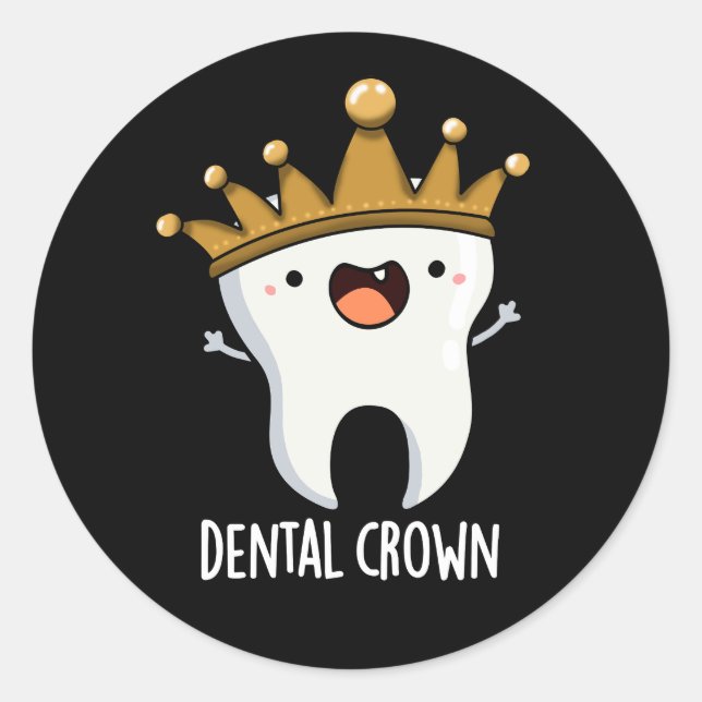 Sticker Rond Dental Crown Funny Dot Pun Dark BG (Devant)
