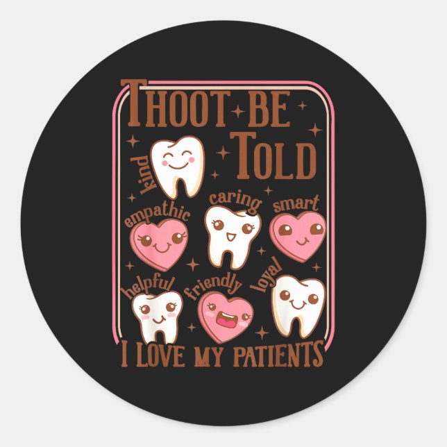 Sticker Rond Dental Hygienist Valentine's Day Dentist Squad Too (Devant)