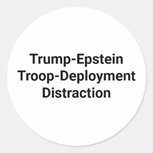 Sticker Rond Déploiement de troupes Trump-Epstein Hankamer Artj