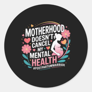 Sticker Rond Dépression post-partum Mère Maman Santé mentale ma