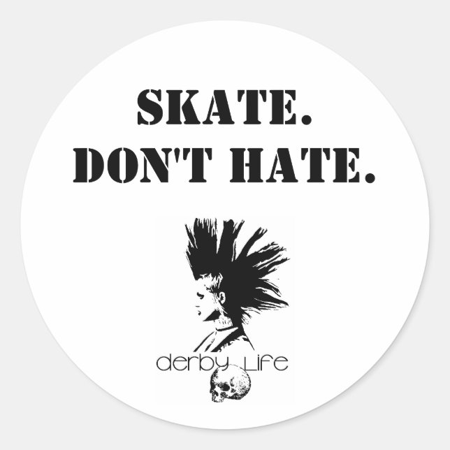 Sticker Rond derbylife, Skate.Ne pas haïr (Devant)
