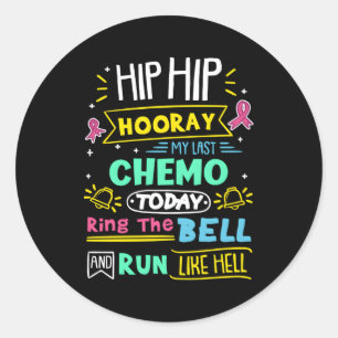 Sticker Rond Dernier Chemo Aujourd'Hui Bague La Bell Cancer du 