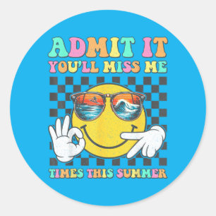 Sticker Rond Dernier Jour D'école Prof Ad Vous Allègrement Manq