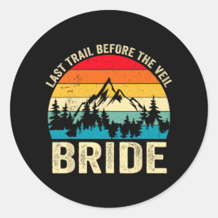 Sticker Rond Dernier Trail Avant La Mariée Voile Retro Randonné