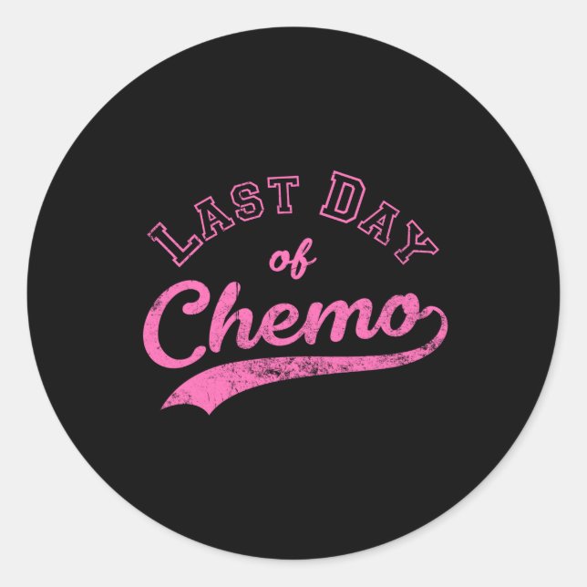 Sticker Rond Dernière Journée De Chemo - Lutte Contre Le Cancer (Devant)
