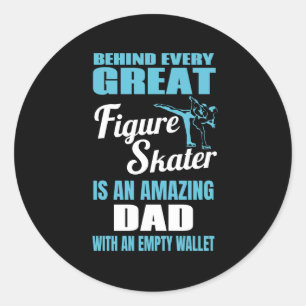 Sticker Rond Derrière chaque grand patineur artistique est un p
