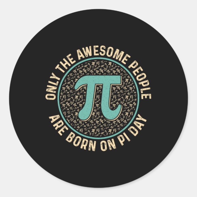 Sticker Rond Des Gens Impressionnants Nés Le Jour Du Pi Anniver (Devant)