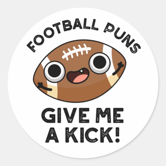 Sticker Rond Des Puns De Football Me Donnent Un Pun De Sport Dr (Devant)