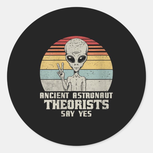Sticker Rond Des Théoristes D'Astronautes Anciens Disent Oui (Devant)