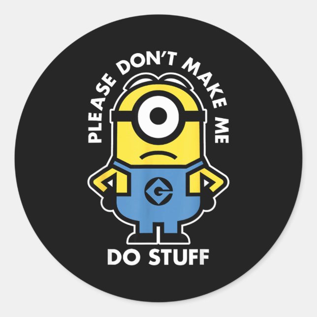 Sticker Rond Descable Me Don't Make Me Do Stuff Rtrait  (Devant)
