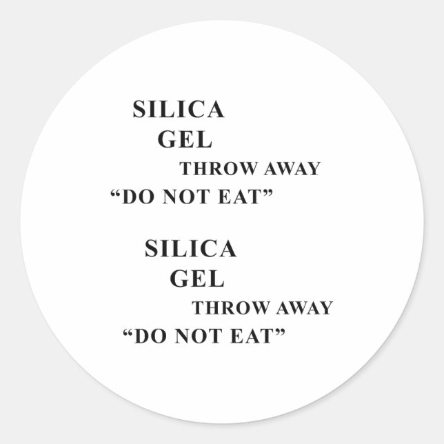 Sticker Rond Desiccant Silica Gel Throw Away Do Not Eat Funny I (Devant)