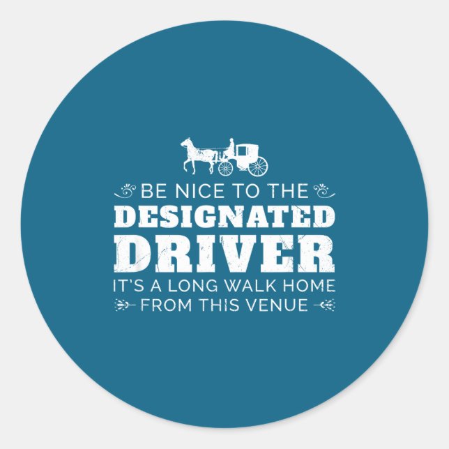 Sticker Rond Designated Driver Horse Carriage Funny Men Women Q (Devant)