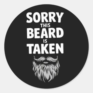 Sticker Rond Désolé, cette barbe est prise couples de la Saint-
