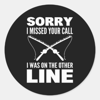 Sticker Rond Désolé D'Avoir Manqué Votre Appel, J'Étais Sur L'A