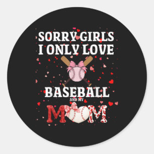 Sticker Rond Désolé Filles I Only Love Baseball & Ma Maman