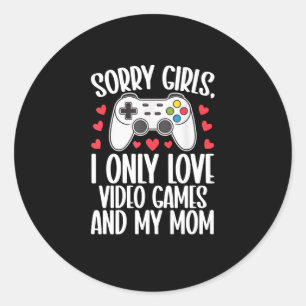 Sticker Rond Désolé Filles I Only Love Jeux Vidéo et ma maman