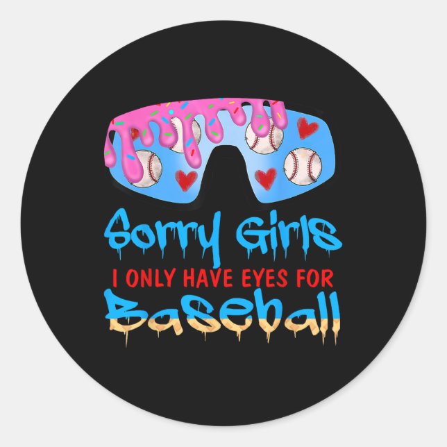 Sticker Rond Désolé Filles J'Ai Seulement Les Yeux Pour Le Base (Devant)