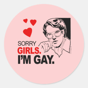 Sticker Rond Désolé Girls I'm Gay