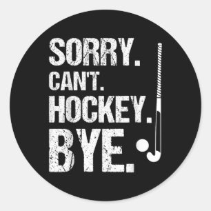 Sticker Rond Désolé. Impossible. Hockey. Au revoir. Joueur Hock