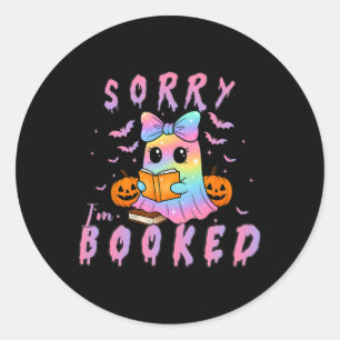 Sticker Rond Désolé Je suis Booked Ghost Lecture Halloween livr