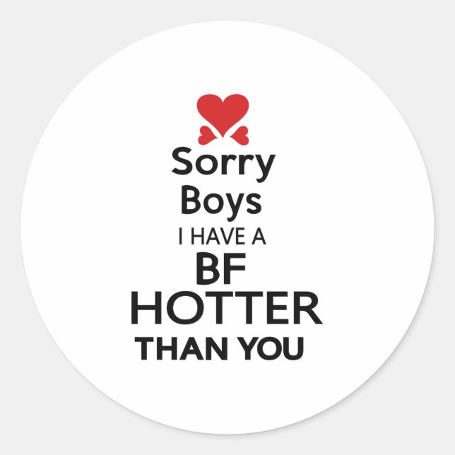 Sticker Rond désolé les gars j'ai bf plus chaud que toi (Devant)