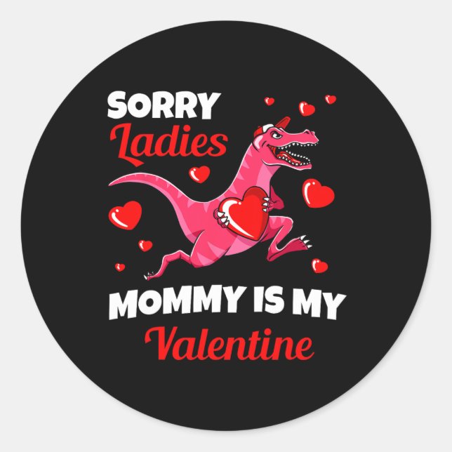 Sticker Rond Désolé, Mesdames, Maman est ma Saint Valentin (Devant)