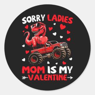 Sticker Rond Désolé Mesdames Maman Est Mon Saint-Valentin Dinos