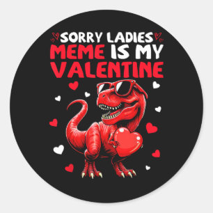 Sticker Rond Désolé Mesdames Meme Est Mon Saint-Valentin Dinosa