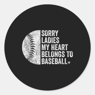 Sticker Rond Désolé Mesdames Mon Coeur Appartient Au Baseball