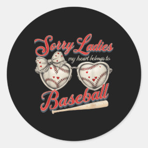 Sticker Rond Désolé Mesdames Mon Coeur Appartient Au Baseball V