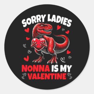 Sticker Rond Désolé Mesdames Nonna Est Ma Saint-Valentin Dinosa
