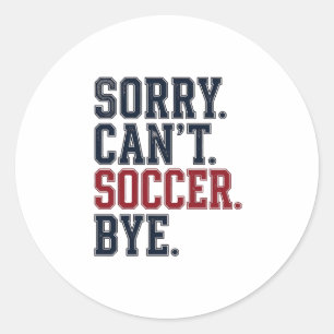 Sticker Rond Désolé ne peut pas football au revoir Vintage