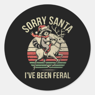 Sticker Rond Désolé Père Noël Ive A Été Feral Raccoon Riding Re