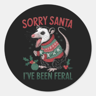 Sticker Rond Désolé Père Noël J'Ai Été Feral Funny Feral Opossu
